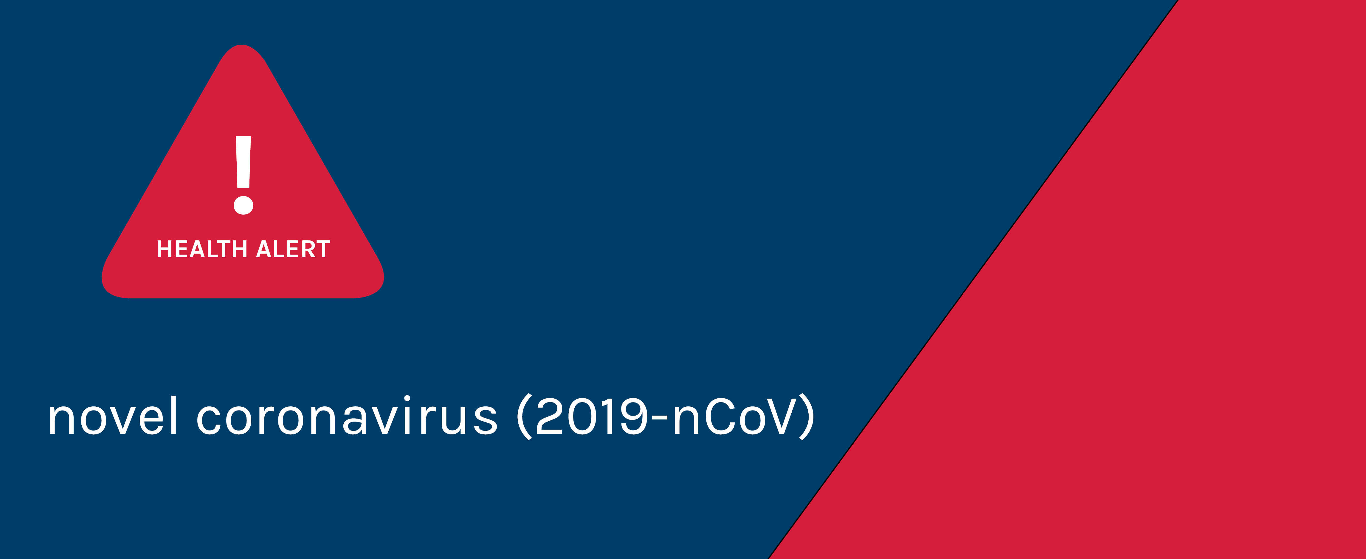 CHO Health Alert - 2019 Novel Coronavirus - Update to Alert issued 25 January 2020